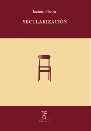 SECULARIZACION | 9788412463644 | CHOZA, JACINTO