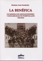BENEFICA, LA. UN MODELO DE ASOCIACIONISMO Y SOCIABILIDAD EN PUERTOLLANO (1894-201 | 9788489287495 | ARIAS FERNANDEZ, MODESTO