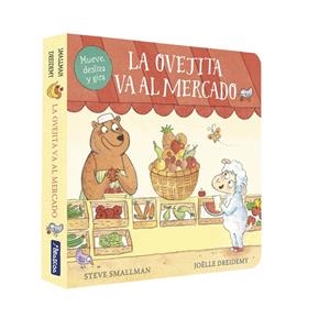 OVEJITA VA AL MERCADO, LA (PEQUEÑAS MANITAS) | 9788448859954 | SMALLMAN, STEVE / DREIDEMY, JOËLLE