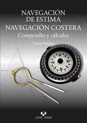 NAVEGACIÓN DE ESTIMA. NAVEGACIÓN COSTERA | 9788413194004 | IBÁÑEZ FERNÁNDEZ, ITSASO