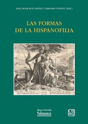 FORMAS DE LA HISPANOFILIA, LAS | 9788413115405