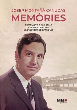 MEMÒRIES. JOSEP MONTAÑÀ CANUDAS | 9788409390281 | MONTAÑÀ CANUDAS, JOSEP
