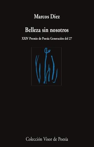 BELLEZA SIN NOSOTROS | 9788498954586 | DÍEZ, MARCOS