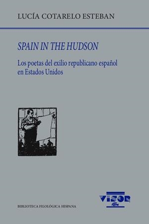 SPAIN IN THE HUDSON | 9788498952612 | COTARELO ESTEBAN, LUCÍA