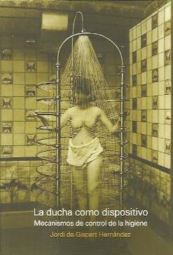 DUCHA COMO DISPOSITIVO, LA | 9781643606088 | SLOMIN, MARC