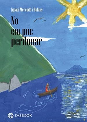 NO EM PUC PERDONAR | 9788418593420 | MERCADÉ I SOLANS, IGNASI