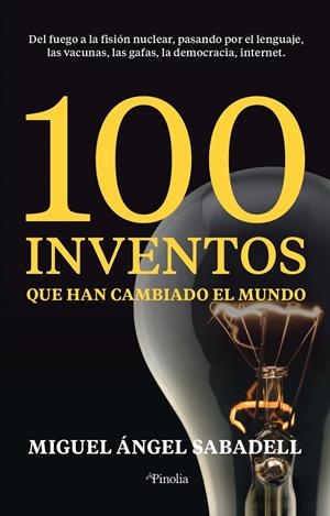 100 INVENTOS QUE HAN CAMBIADO EL MUNDO | 9788418965326 | SABADELL, MIGUEL ÁNGEL