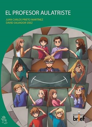 PROFESOR AULATRISTE, EL | 9788418641121 | PRIETO MARTÍNEZ, JUAN CARLOS/SALVADOR SÁEZ, DAVID