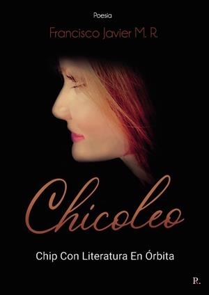 CHICOLEO | 9788419309372 | MARTÍNEZ ROBLES, FRANCISCO JAVIER