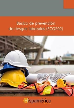 BÁSICO DE PREVENCIÓN DE RIESGOS LABORALES | 9788417958534 | DESARROLLOS DIDÁCTICOS S.A. DE C.V.