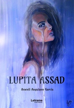 LUPITA ASSAD | 9788411146807 | ANGUIANO GARCÍA, ARACELI