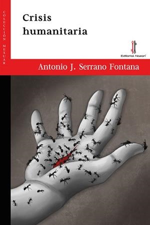 CRISIS HUMANITARIA | 9788418163982 | SERRANO FONTANA, ANTONIO J.