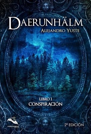 DAERUNHÄLM 01. CONSPIRACIÓN | 9788412471168 | YUSTE, ALEJANDRO