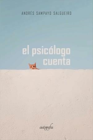 PSICÓLOGO CUENTA, EL | 9788419198785 | SAMPAYO SALGUEIRO, ANDRÉS