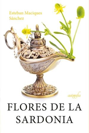 FLORES DE LA SARDONIA | 9788419300096 | MACIQUES SÁNCHEZ, ESTEBAN