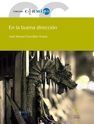 EN LA BUENA DIRECCIÓN | 9788418433412 | GONZÁLEZ HUESA, JOSÉ MANUEL