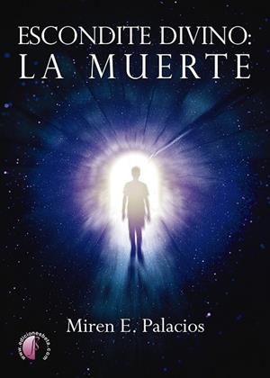 ESCONDITE DIVINO: LA MUERTE | 9788419227034 | PALACIOS VILLANUEVA, MIREN E.