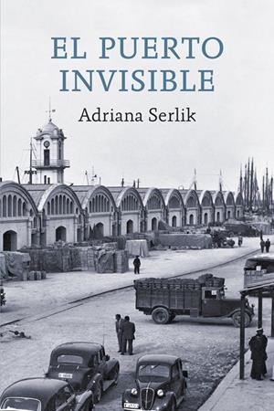 PUERTO INVISIBLE, EL | 9788412017342 | SERLIK, ADRIANA