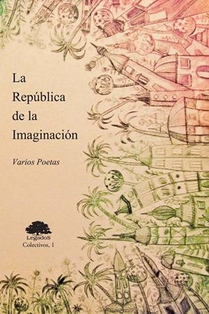 REPÚBLICA DE LA IMAGINACIÓN, LA | 9788493645335 | CUBERO MELLADO, ALBERTO / FERNÁNDEZ BLANCO, JUAN PEDRO