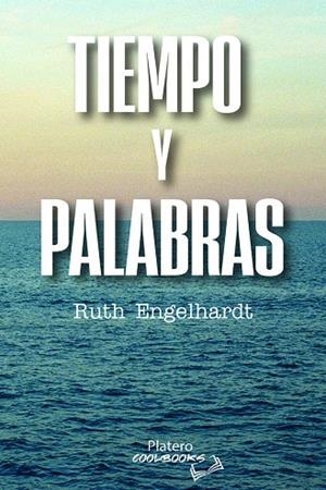 TIEMPO Y PALABRAS | 9788412517828 | ENGELHARDT PINTIADO, RUTH