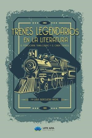 TRENES LEGENDARIOS EN LA LITERATURA | 9788417307738 | BURGUERA NADAL, Mª LUISA