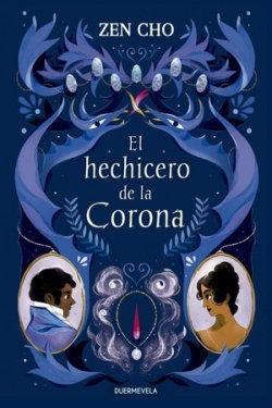 HECHICERO DE LA CORONA, EL | 9788412437584 | CHO, ZEN