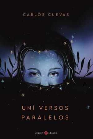 UNÍ VERSOS PARALELOS | 9788418873959 | CUEVAS, CARLOS