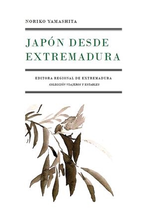 JAPÓN DESDE EXTREMADURA | 9788498526974 | YAMASHITA, NORIKO