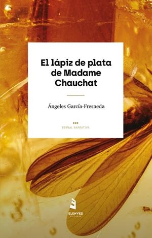 LÁPIZ DE PLATA DE MADAME CHAUCHAT, EL | 9788412345896 | GARCÍA-FRESNEDA, ÁNGELES