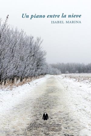 PIANO ENTRE LA NIEVE, UN | 9788412398991 | MARINA, ISABEL