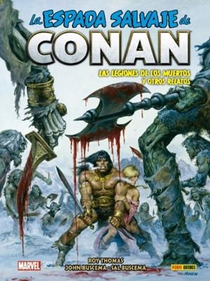 BIBLIOTECA CONAN. LA ESPADA SALVAJE DE CONAN 12 : LAS LEGIONES DE LOS MUERTOS Y OTROS RELATOS | 9788411014458 | THOMAS, ROY / BUSCEMA, JOHN / BUSCEMA, SAL