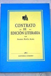CONTRATO DE EDICION LITERARIA | 9788481510881 | ESPIN ALBA, ISABEL