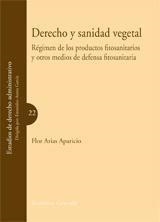DERECHO Y SANIDAD VEGETAL | 9788498363173 | ARIAS APARICIO, FLOR