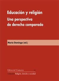 EDUCACION Y RELIGION. UNA PERSPECTIVA DE DERECHO COMPARADO | 9788498364255 | DOMINGO GUTIERREZ, MARIA