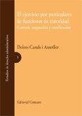 EJERCICIO POR PARTICULARES DE FUNCIONES DE AUTORIDAD, EL | 9788484446521 | CANALS I AMETLLER, DOLORS