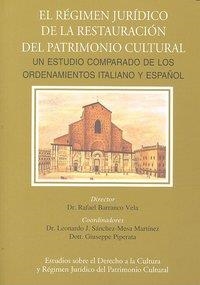 REGIMEN JURIDICO DE LA RESTAURACION DEL PATRIMONIO CULTURAL, EL | 9788498365238 | BARRANCO VELA, RAFAEL