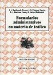 FORMULARIOS ADMINISTRATIVOS EN MATERIA DE TRAFICO | 9788481519440 | MALDONADO GOMEZ, FRANCISCO JOSE / VAZQUEZ ESPEJO, JUAN ANTONIO