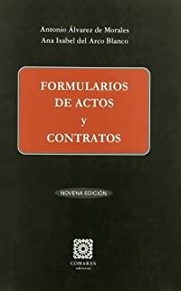 FORMULARIOS DE ACTOS Y CONTRATOS | 9788498363388 | ALVAREZ DE MORALES , A. / ARCO BLANCO, A.
