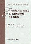 FORMULARIOS SOBRE LEGISLACION DE AGUAS | 9788481515817 | VELAZQUEZ MAROTO, MARGARITA