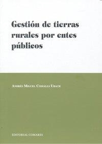 GESTION DE TIERRAS RURALES POR ENTES PUBLICOS | 9788498367966 | COSIALLS UBACH, ANDRES MIGUEL