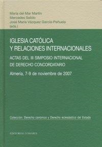 IGLESIA CATOLICA Y RELACIONES INTERNACIONALES | 9788498364200 | MARTIN, Mª / SALIDO, M. / VAZQUEZ, J.M.