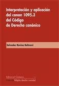 INTERPRETACION Y APLICACION DEL CANON 1095,3 DEL CODIGO DE DERECHO CANONICO | 9788498360769 | RAVINA BELTRAMI, SALVADOR