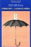 INTRODUCCION A LA ECOLOGIA POLITICA | 9788481510058 | GARRIDO PEÑA, FRANCISCO