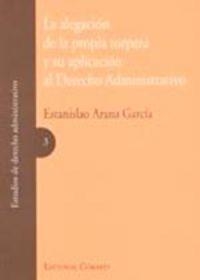 ALEGACION DE LA PROPIA TORPEZA DERECHO ADMINISTRATIVO, LA | 9788484447122 | ARANA GARCIA, ESTANISLAO