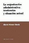ORGANIZACION ADMINISTRATIVA, TENDENCIAS... | 9788481516241 | PALOMAR OLMEDA, ALBERTO