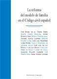 REFORMA DEL MODELO DE FAMILIA EN EL CODIGO CIVIL ESPAÑOL, LA | 9788484444756 | DE LA CUESTA SAENZ, JOSE MARIA