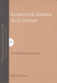 RESERVA DE DOMINIO EN EL CONCURSO, LA | 9788498364866 | ANDREU MARTINEZ, MARIA BELEN