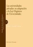 UNIVERSIDADES PRIVADAS, LAS. SU ADAPTACION A LA LOU | 9788498361834 | ESCUDER CABREJAS, RAMON L.