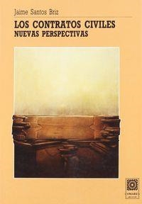 CONTRATOS CIVILES, LOS. NUEVAS PERSPECTIVAS | 9788487708367 | SANTOS BRIZ, JAIME
