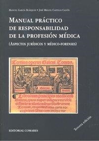 MANUAL PRACTICO DE RESPONSABILIDAD DE LA PROFESION MEDICA | 9788498367942 | GARCIA BLAZQUEZ, M. / CASTILLO CALVIN, J.